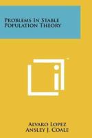 Problems in Stable Population Theory