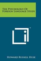 The Psychology of Foreign Language Study