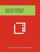 Selected Theories of Inventio in English Rhetoric, 1759-1828