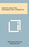 Statics and the Dynamics of a Particle