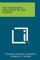 The Community Industries of the Shakers