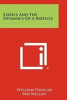 Statics and the Dynamics of a Particle