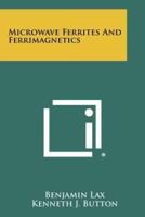 Microwave Ferrites and Ferrimagnetics