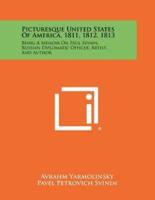 Picturesque United States of America, 1811, 1812, 1813