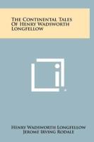 The Continental Tales of Henry Wadsworth Longfellow