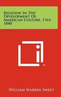 Religion in the Development of American Culture, 1765-1840