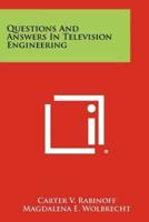 Questions and Answers in Television Engineering