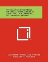 Systematic Observation of Verbal Interaction as a Method of Comparing Mathematics Lessons