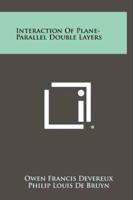 Interaction Of Plane-Parallel Double Layers