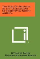 The Role of Research in the Development of Forestry in North America