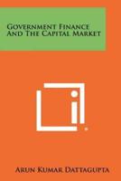 Government Finance and the Capital Market