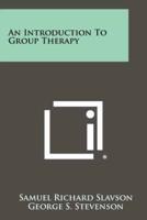 An Introduction to Group Therapy