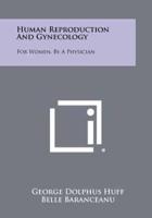 Human Reproduction and Gynecology