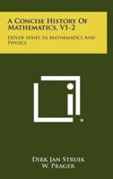 A Concise History Of Mathematics, V1-2