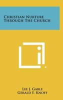 Christian Nurture Through the Church