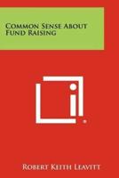 Common Sense About Fund Raising