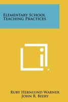 Elementary School Teaching Practices