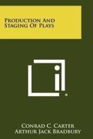 Production and Staging of Plays