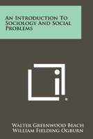 An Introduction to Sociology and Social Problems