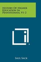 History of Higher Education in Pennsylvania, V1-2