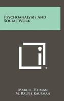 Psychoanalysis and Social Work