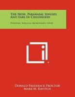 The Nose, Paranasal Sinuses and Ears in Childhood