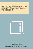 American Mathematical Society Translations, V2, Series 2