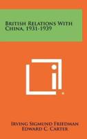 British Relations With China, 1931-1939