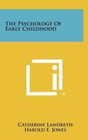 The Psychology of Early Childhood