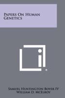 Papers on Human Genetics