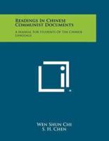 Readings in Chinese Communist Documents