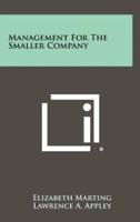 Management for the Smaller Company