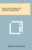 Selected Poems by Muriel Rukeyser