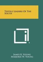Textile Leaders of the South