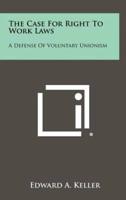 The Case For Right To Work Laws