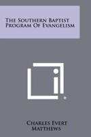 The Southern Baptist Program of Evangelism