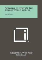 Pictorial History of the Second World War, V4