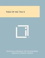 Table of ARC Tan X