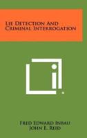 Lie Detection And Criminal Interrogation