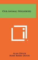 Our Animal Neighbors