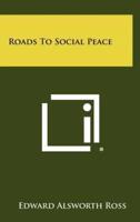 Roads to Social Peace