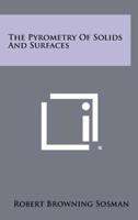 The Pyrometry of Solids and Surfaces