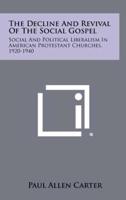 The Decline And Revival Of The Social Gospel
