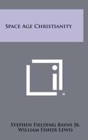 Space Age Christianity