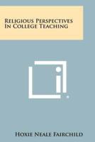 Religious Perspectives in College Teaching