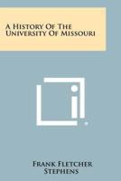 A History Of The University Of Missouri