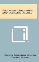 Personality Adjustment and Domestic Discord