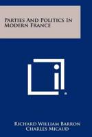 Parties and Politics in Modern France