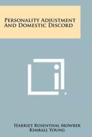 Personality Adjustment and Domestic Discord