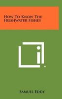 How To Know The Freshwater Fishes
